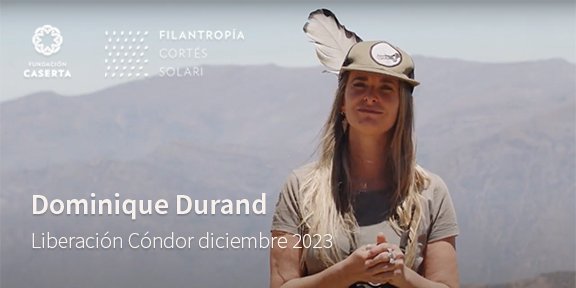 Dominique Durand – Proyecto Manku – Cóndor