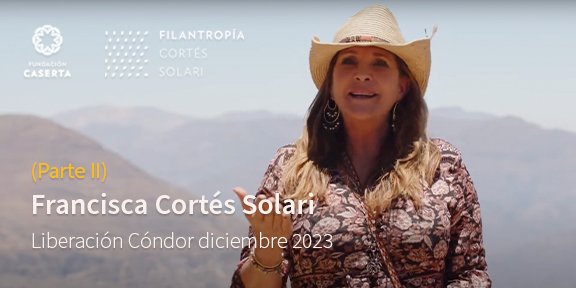 Francisca Cortés Solari – 2 – Cóndor