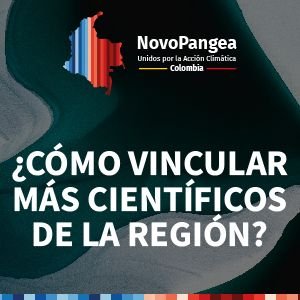 NovoPangea Colombia 2023: Thelma Krug ¿Cómo vincular más científicos de la región para el séptimo ciclo de reportes del IPCC?