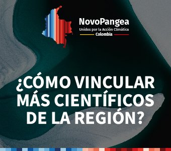 NovoPangea Colombia 2023: Thelma Krug ¿Cómo vincular más científicos de la región para el séptimo ciclo de reportes del IPCC?