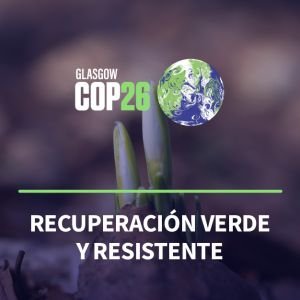 COP26 Recuperación verde y resistente