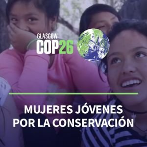 COP26 Mujeres y jóvenes por la conservación