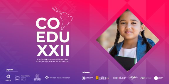 COEDUXXII – 3ª Conferencia Regional de Educación hacia el siglo XXII