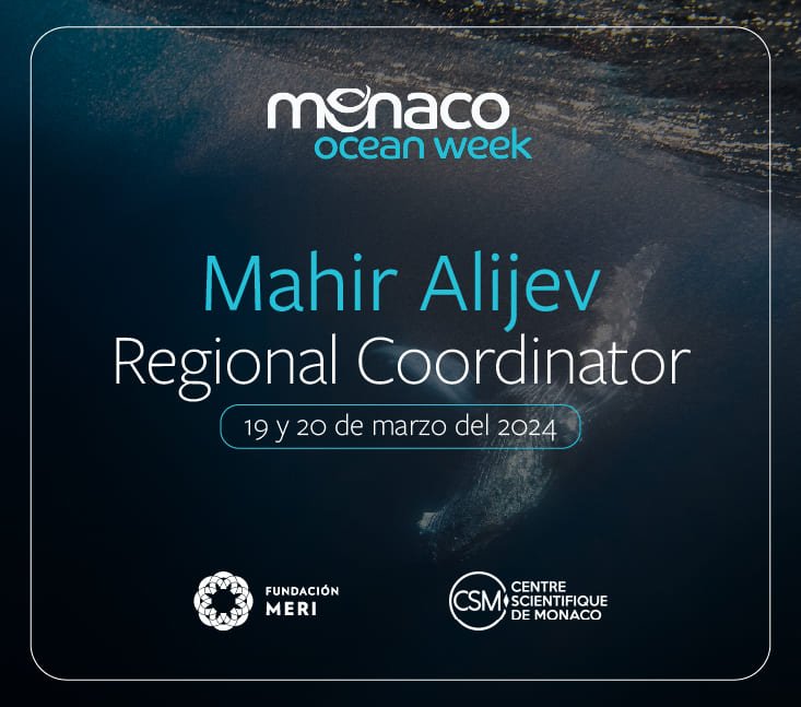 Monaco Ocean Week 2024 – Mahir Alijev Regional Coordinator UN Environment (UNEP)