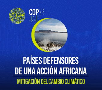 COP28 – Países defensores de una acción africana frente al cambio climático.