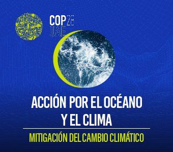 COP28 – Océano y Acción Climática