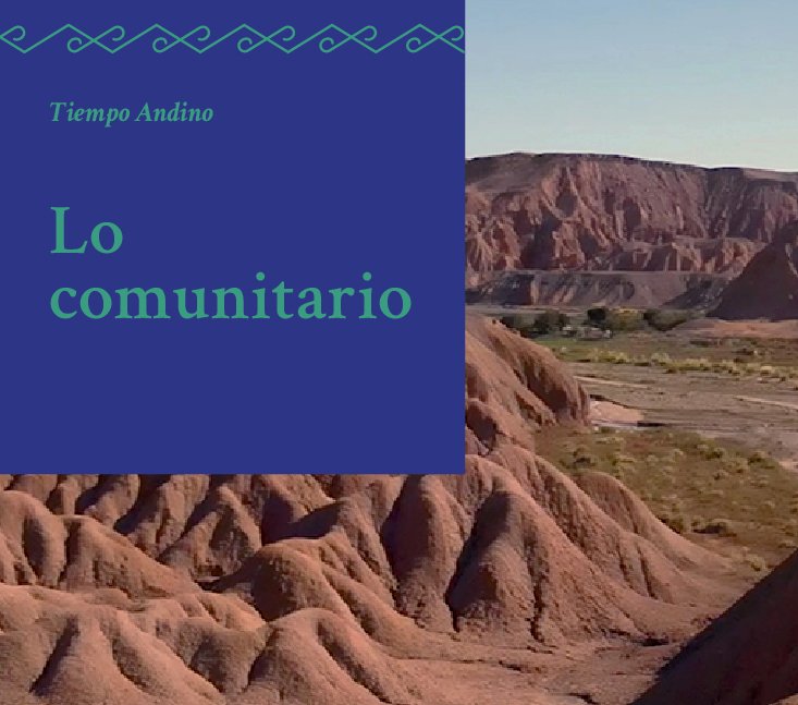 Saberes Ancestrales – Lo comunitario