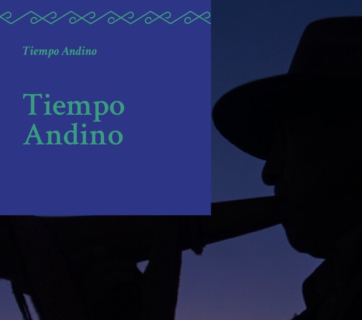 Saberes Ancestrales – Tiempo andino