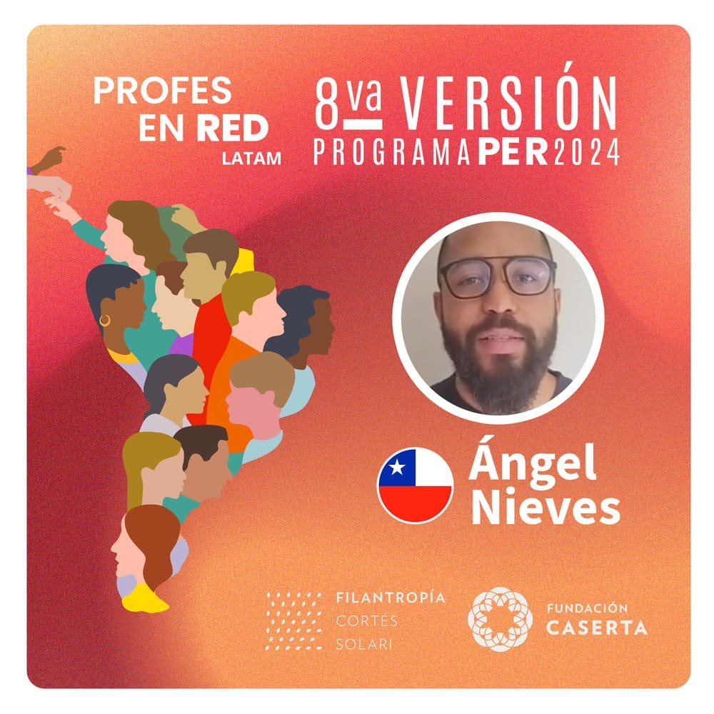 Profes en RED: Ángel Nieves – Venezuela