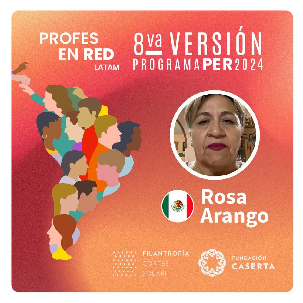 Profes en RED: Rosa Arango – México