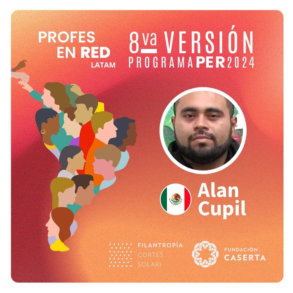 Profes en RED: Alan Cupil – México