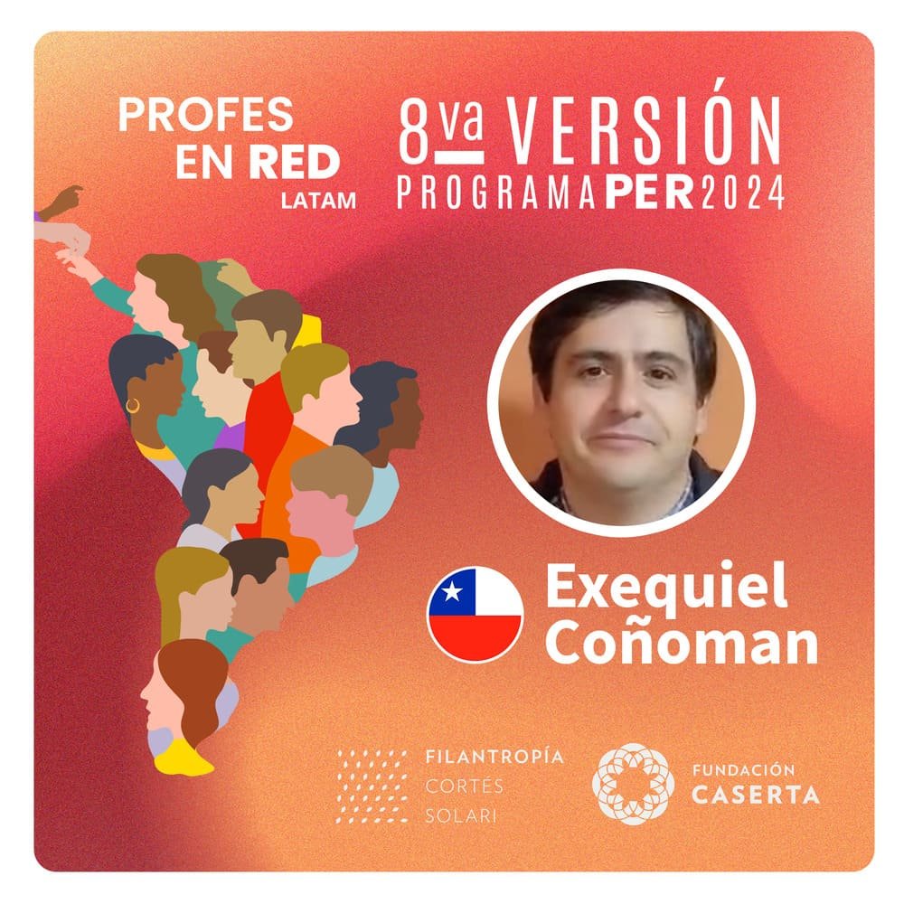 Profes en RED: Exequiel Coñoman – Chile