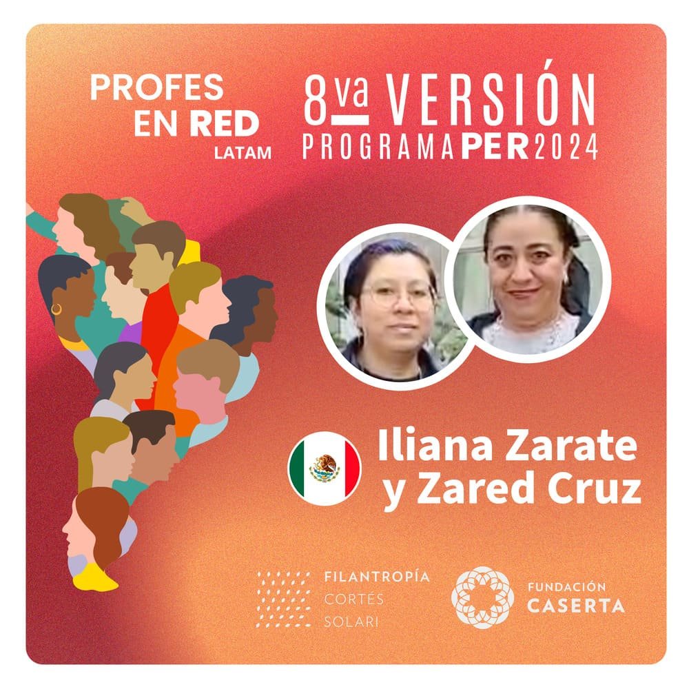 Profes en RED: Iliana Zarate y Zared Cruz – México