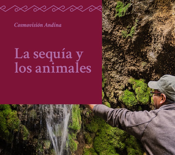 Saberes Ancestrales – La sequía y los animales