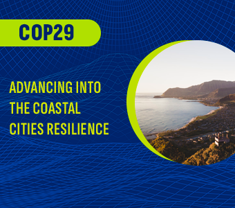 COP29 – Avanzando en la resiliencia de las ciudades costeras