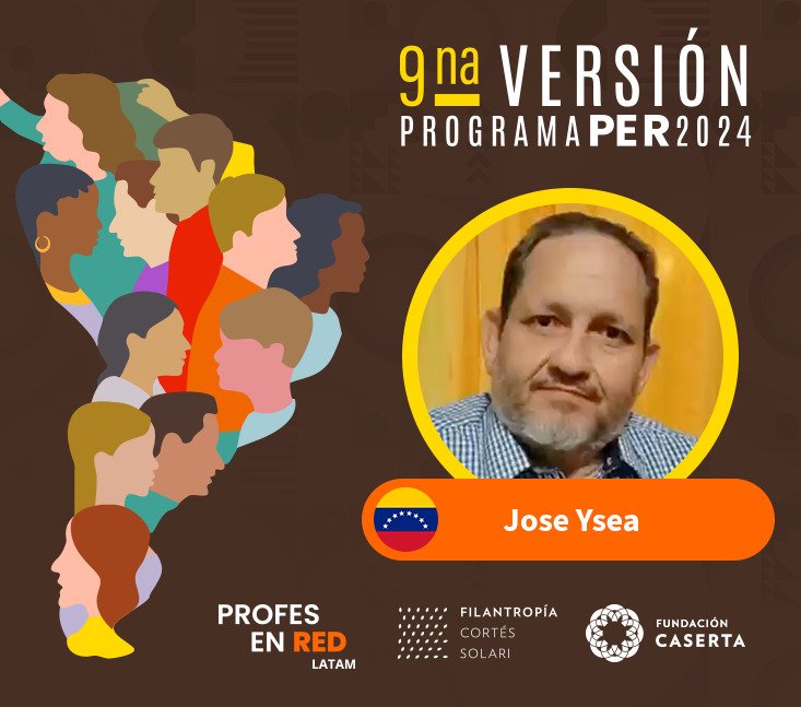 Profes en RED: Jose Alberto Ysea Mosquera – Venezuela