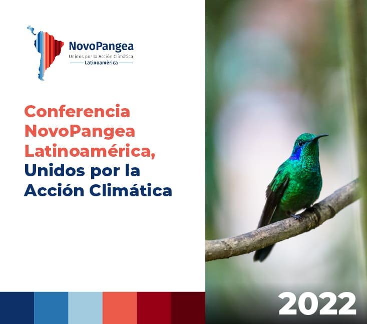 Conferencia NovoPangea Latinoamérica 2022, Unidos por la Acción Climática