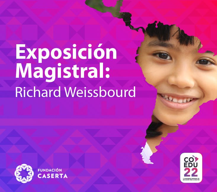 COEDU22 Exposición Magistral: Richard Weissbourd 2021