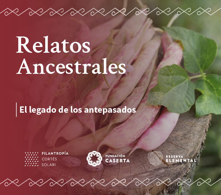Relatos Ancestrales – El legado de los antepasados