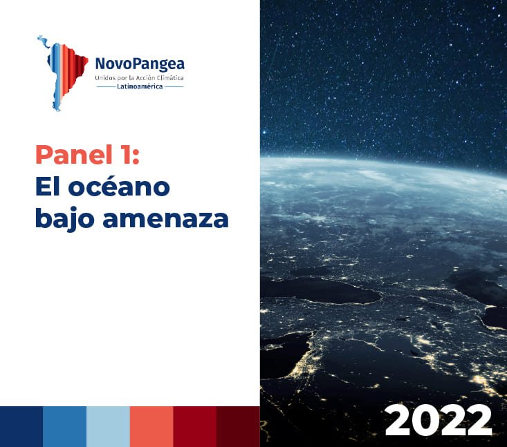 NovoPangea 2022 – Panel 1: El océano bajo amenaza