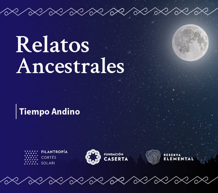 Relatos Ancestrales – Tiempo andino