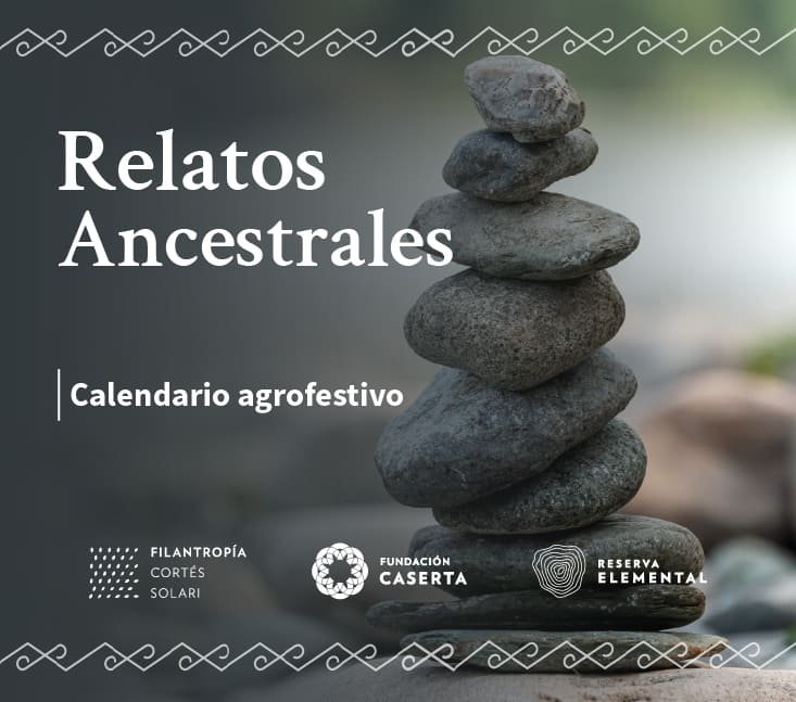 Relatos Ancestrales – Calendario agrofestivo