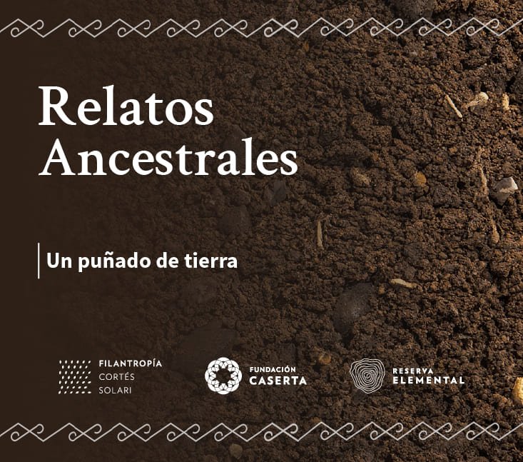 Relatos Ancestrales – Un puñado de tierra