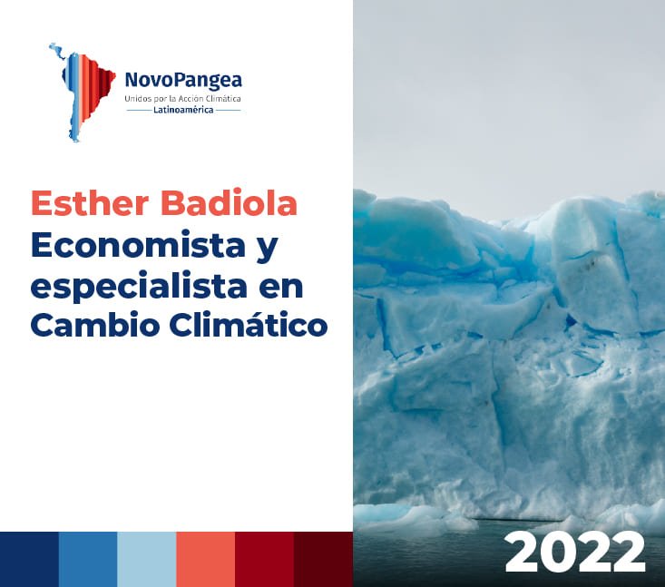 NovoPangea 2022 – Esther Badiola – Economista y especialista en Cambio Climático