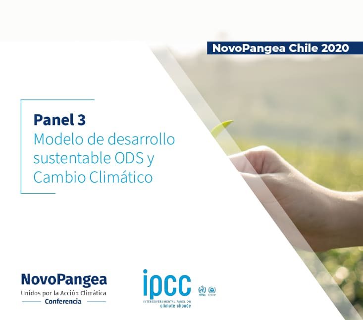 NovoPangea Chile 2020 – Panel 3 Modelo de desarrollo sustentable ODS y Cambio Climático