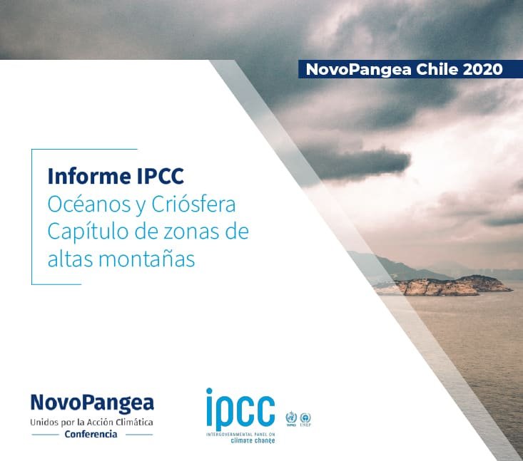 NovoPangea Chile 2020 – Informe IPCC Océanos y Criósfera Capítulo de zonas de altas montañas
